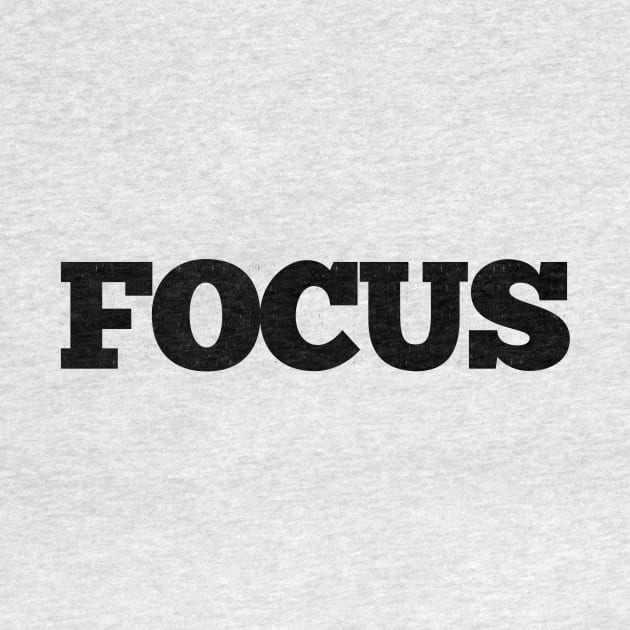 Focus by ScottLeechShirts